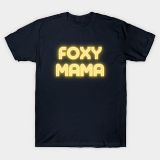 Foxy Mama T-Shirt